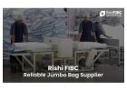 Top FIBC Jumbo Bags Suppliers | Durable Bulk Bags Packaging Solutions | Rishi FIBC