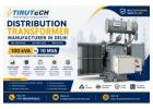 Distribution Transformer Manufacturer in Delhi | BIS Certified | 100 kVA–10 MVA
