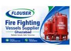Fire Fighting Vessels Supplier Ghaziabad