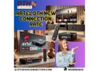 Get The Best Service For Airtel DTH New Connection In Secunderabad