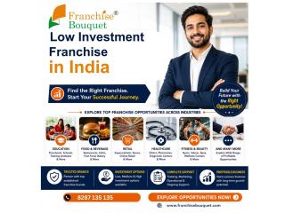 Low Investment Franchise in India | Franchise Bouquet