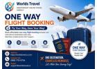 One Way Flight Booking – Best Deals with Worlds Travel Co