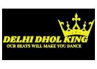 Live Dhol Player Delhi - The Dhol King 