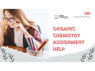 Organic Chemistry Assignment Help – Expert Assistance at 50% OFF