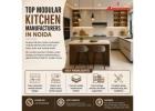 Best Modular Kitchen Manufacturers in Noida – Customized Kitchen Experts