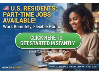 U.S. Residents: Part-Time Remote Jobs Available (Flexible Hours & Weekly Pay)