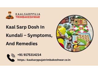Kaal Sarp Dosh In Kundali – Symptoms, And Remedies