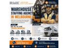 Warehouse Staffing Agency in Melbourne