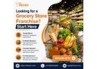 Looking for a Grocery Store Franchise? Start Here
