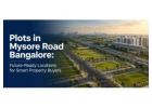 Plots in Mysore Road 