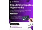 Reputation Creates Opportunity