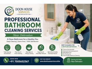 Professional Bathroom Cleaning Services Near Dehradun
