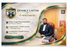 Need a Divorce Lawyer in Faridabad for Your Family Dispute Today?