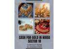 Who Offers The Best Cash for Gold In Noida Sector 18?