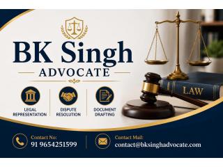 Why Choose BK Singh Advocate for Your Important Legal Matter?