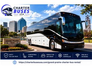 Grand Prairie Texas Coach Bus Rental for Comfortable Group Trips