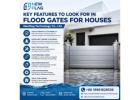 Key Features to Look for in Flood Gates for Houses - Newflag Technology Co., Ltd.