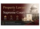 Do You Need a Property Lawyer for Supreme Court Appeals? 