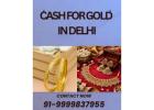 Where To Get Cash For Gold In Delhi Urgently?