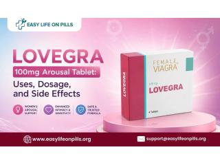 Lovegra 100mg Arousal Tablet: Uses, Dosage, and Side Effects
