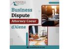 Business Dispute Attorney Coeur d’Alene