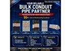 Trusted Bulk Conduit Pipe Supplier for Builders & Infrastructure Projects