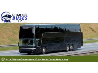 Affordable Temple TX Charter Bus Rental with Professional Drivers