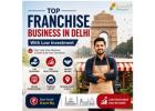 Top Franchise Business in Delhi with Low Investment 
