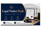 Received a Legal Notice and Unsure How to Reply?
