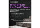 Social Media Is Your Growth Engine