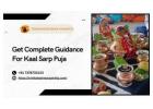 Get Complete Guidance For Kaal Sarp Puja