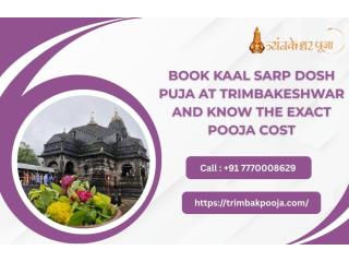Book Kaal Sarp Dosh Puja at Trimbakeshwar and Know the Exact Pooja Cost