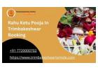 Rahu Ketu Pooja In Trimbakeshwar Booking 