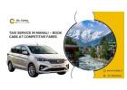 Taxi Service in Manali – Local & Outstation Cabs