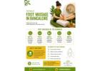 Foot Massage in Bangalore for Everyday Relaxation
