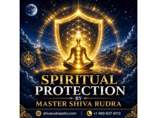Spiritual Protection by Master Shiva Rudra | Trusted Guidance