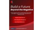 Build a Future Beyond the Negative