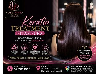 Keratin Treatment Pitampura | Dee Pink Affair Studio