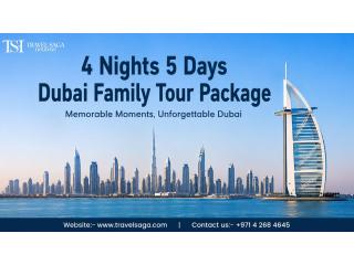 Make Family Memories in Dubai with a 4 Nights 5 Days Dubai Family Tour Package