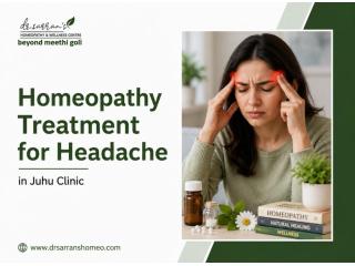 Advanced Homeopathy Treatment for Headache in Juhu Clinic