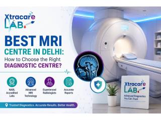 Best MRI Centre in Delhi - Xtracare Lab