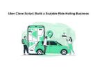 Uber Clone Script | Build a Scalable Ride-Hailing Business
