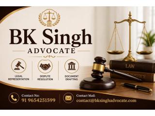 Why should you contact BK Singh Advocate for legal advice?