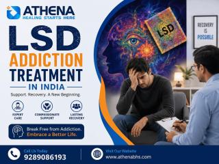 LSD Addiction Treatment in India: Benefits of Early Treatment