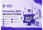 Expand Your Brand with a Franchise SEO Service in Dubai That Performs Well