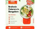 Brahmin Caterers in Bangalore