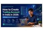 How to Create Trading Account in India in 2026 | Beginner Guide