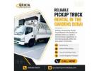 ???? Reliable Pickup Truck Rental in The Gardens Dubai – Call: 0971586718209