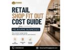 Retail Shop Fit Out Melbourne | Cost Guide & Shopfitting