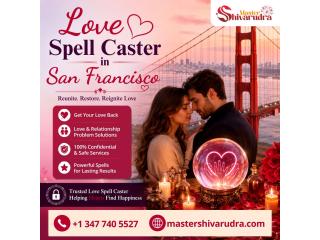 Professional Love Spell Caster in San Francisco